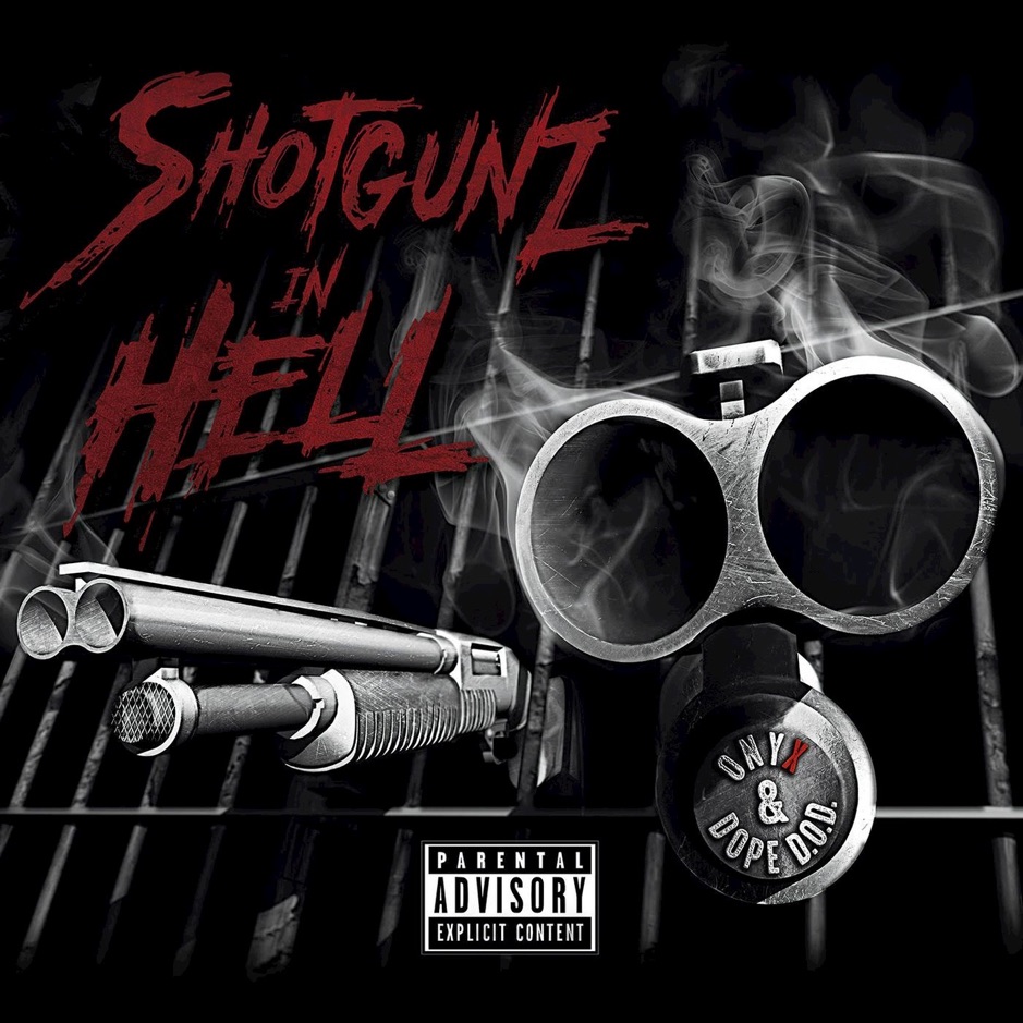 Onyx & Dope D.O.D. - Shotgunz In Hell